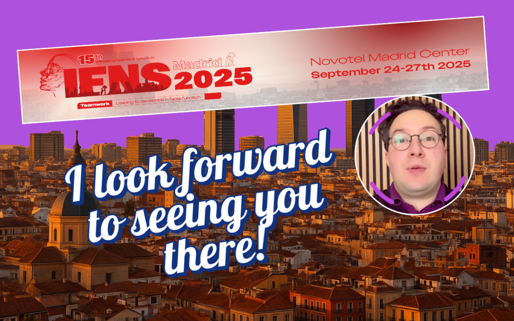 We will be attending the 15th International Facial Nerve Symposium (IFNS 2025) in Madrid between 24th and 27th September.